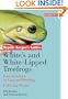 Whites and White-Lipped Tree Frogs: Facts & Advice on Care and Breeding (Reptile Keeper's Guides)