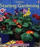 Starting Gardening (Usborne First Skills)