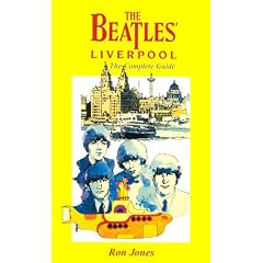 The Beatles' Liverpool: The Complete Guide