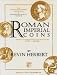 Roman Imperial Coins: Augustus to Hadrian and Antonine: Selections, 31 BC - AD 180 (John Max Wulfing Collection in Washington University, Vol 3) (John ... Collection in Washington University, Vol 3)