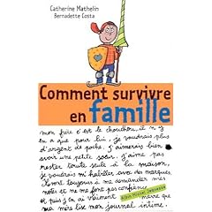 Comment survivre en famille