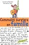 Comment survivre en famille