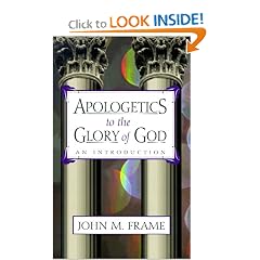 Apologetics to the Glory of God: An Introduction