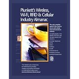 Plunkett'sWireless,Wi-Fi,RFID&CellularIndustryAlmanac2007:Wireless,Wi-Fi,RFID&CellularIndustryMarketResearch,Statistics,Trends&LeadingCompanies