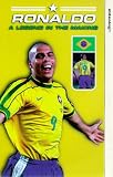 Click for more about : Ronaldo - A Legend In The Making.