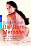 Die Dorn-Methode: Verbl�ffend einfache Selbsthilfe gegen R�ckenprobleme -