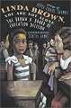 Linda Brown, You Are Not Alone: The Brown vs. Board of Education Decision