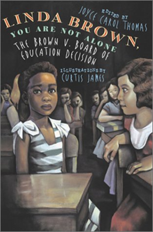 Linda Brown, You Are Not Alone: The Brown vs. Board of Education Decision