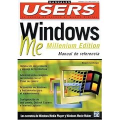 Windows ME (Millennium Edition) Manual de Referencia: Manuales Users, en Espanol / Spanish (Spanish Edition)