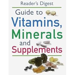 "Readers Digest" Guide to Vitamins, Minerals and Supplements (Medical Guide)