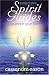 Contact Your Spirit Guides to Enrich Your Life