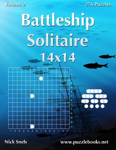 Battleship Solitaire 14x14 - Volume 2 - 276 Logic Puzzles