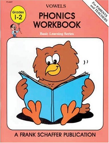 Phonics Workbook: Vowels (Basic Learning Ser)