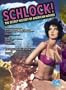 Schlock! The Secret History of American Movies