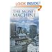 The Money Machine: How the City Works (Penguin Business Library)