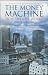 The Money Machine: How the City Works (Penguin Business Library)