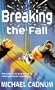 Breaking the Fall Pb (Puffin Teenage Fiction)