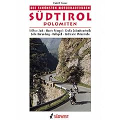 Die sch�nsten Motorradtouren, S�dtirol/Dolomiten