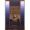 The Last Lion: Winston Spencer Churchill: Visions of Glory, 1874-1932