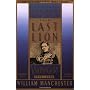 The Last Lion, Volume I: Winston Spencer Churchill&hellip by William Manchester