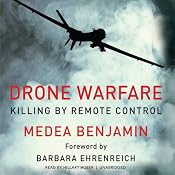 Drone Warfare: Killing by Remote Control | [Medea Benjamin]