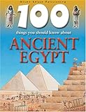 100 things you should know about ancient Egypt
