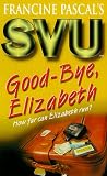 Good Bye Elizabeth (Sweet Valley University)