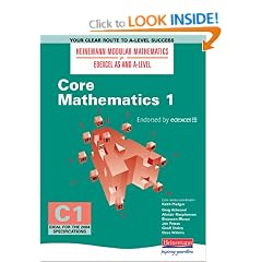 Core Mathematics 1 (Heinemann Modular Mathematics for Edexcel AS & A-level)