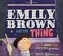 Emily Brown and the Thing