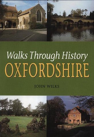 Walks Through History: Oxfordshire
