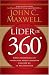 Lider de 360 deg;: Como desarrollar su influencia desde cualquier posicion en su organizacion