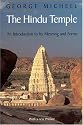 The Hindu Temple: An Introduction to Its Meaning and Forms