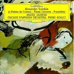 Scriabin: Le Po�me de l'extase/Piano Concerto/Prom�th�e
