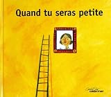 Quand tu seras petite