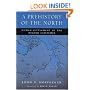 A Prehistory of the North: Human Settlement of the Higher Latitudes