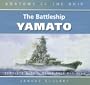 The Battleship Yamato (Anatomy of the Ship)