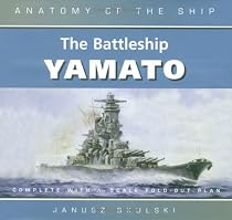The Battleship "Yamato" (Anatomy of the Ship)