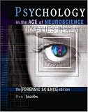Psychology in the Age of Neuroscience: What Lies Beneath (The Forensic Science Edition)