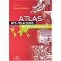 Atlas des relations internationales de Collectif