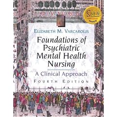 Foundations of Psychiatric Mental Health Nursing: A Clinical Approach
