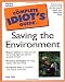 Complete Idiot's Guide to Saving the Environment