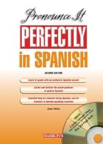Pronounce it Perfectly in Spanish: with Audio CDs