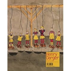 Henry Darger: Disasters Of War