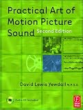 Practical Art of Motion Picture Sound, Second Edition