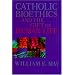 Catholic Bioethics and the Gift of Human Life: Celebrating the Beauty of Being