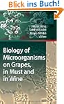 Biology of Microorganisms on Grapes,...