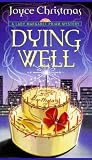 Dying Well: A Lady Margaret Priam Mystery (Lady Margaret Priam Series)