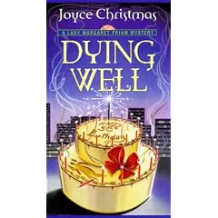 Dying Well: A Lady Margaret Priam Mystery (Lady Margaret Priam Mysteries)