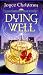 Dying Well: A Lady Margaret Priam Mystery (Lady Margaret Priam Series)