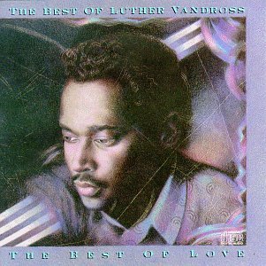 CD-Charts  Search : The Best of Luther Vandross: The Best of Love [CASSETTE]